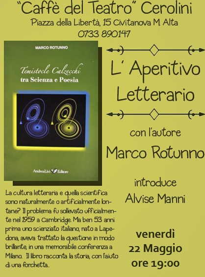 Venerdi 22 maggio 2015 - ore 19:00 - L'Aperitivo Letterario con l'autore Marco Rotunno - Caffe' del Teatro Cerolini in Piazza della Liberta' a Civitanova Alta - introduce Alvise Manni
